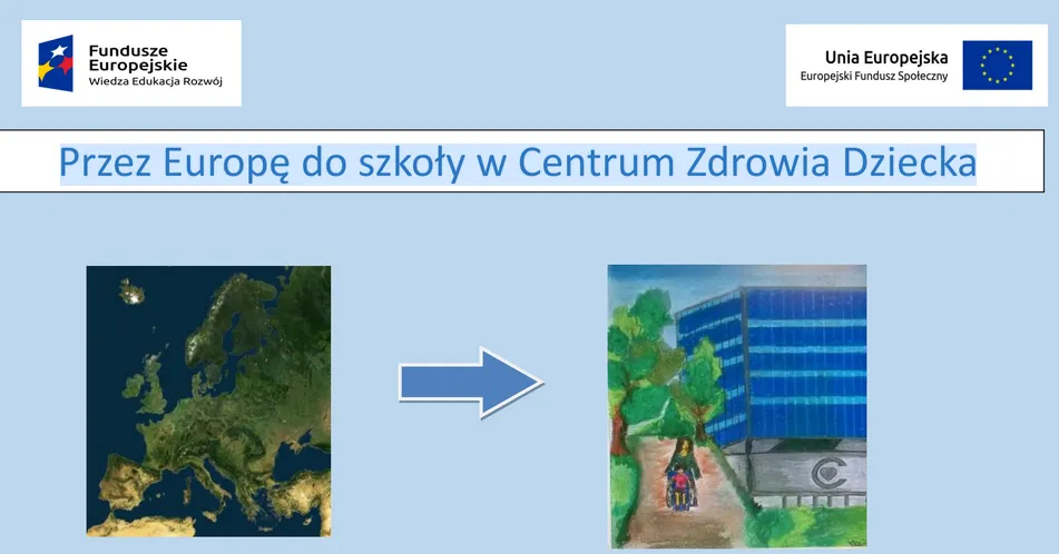 Przez Europę do szkoły w Centrum Zdrowia Dziecka